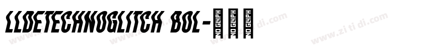 LLDEtechnoGlitch Bol字体转换